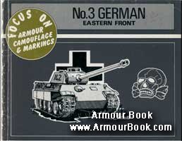 German: Eastern Front [Focus On Armor Camouflage & Marking №3]