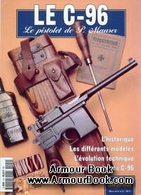 Le C-96: Le Pistolet de P. Mauser [Gazette des Armes Hors-Serie №4]