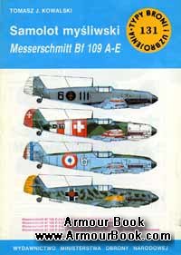 Messerschmitt Bf 109 A-E [Typy Broni i Uzbrojenia 131]