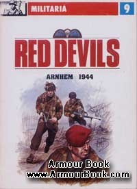 Red Devils: Arnhem 1944 [Militaria 09]