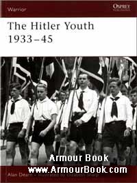 The Hitler Youth 1933-1945 [Osprey Warrior 102]