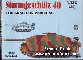 Sturmgeschutz 40 (L/43 & L48): The Long Gun Versions [Schiffer Military History №33]