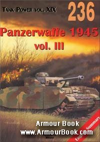 Panzerwaffe 1945 Vol.III [Wydawnictwo Militaria 236]