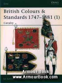 British Colours & Standards 1747-1881 (1) Cavalry [Osprey Elite 077]