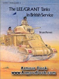 The Lee-Grant Tanks In British Service [Osprey Vanguard 006]