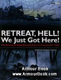 Retreat, Hell! We Just Got Here [Osprey Military]