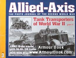 Tank Transporters of World War II (Part 1) [Allied-Axis №03]