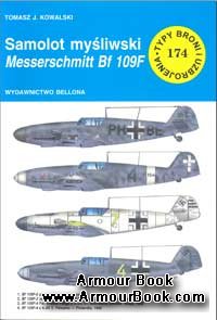 Samolot mysliwski Messerschmitt Bf 109F [Typy broni i uzbrojenia 174]