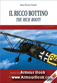 Il Ricco Bottino: Aerei Italiani nella Luftwaffe [AeroFan Speciale №2]