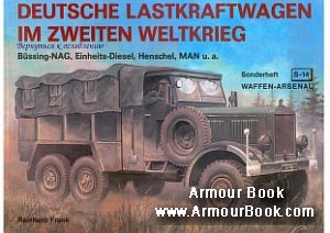 Deutsche Lastkraftwagen im Zweiten Weltkrieg [Waffen-Arsenal Sonderheft 14]