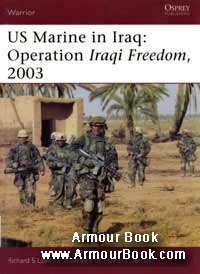 US Marine in Iraq - Operation Iraqi Freedom 2003 [Osprey Warrior 106]
