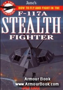 How to Fly and Fight in the F-117A Stealth Fighter [Jane’s At the Controls]