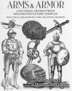 Arms & Armor. A Pictorial Archive from Nineteenth-Century Sources