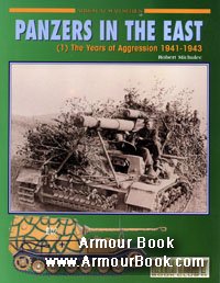 Panzers in the East (1): The Years of Aggression 1941-1943 [Concord - Armor at War 7015]