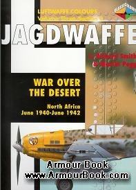 Jagdwaffe vol.3 sect.3 - War over the Desert North Africa June 1940-June 1942 [Luftwaffe Colours]