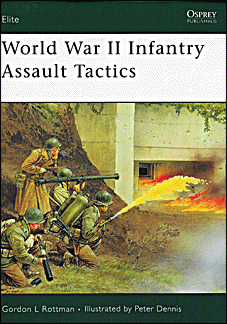 World War II Infantry Assault Tactics [Osprey Elite 160]