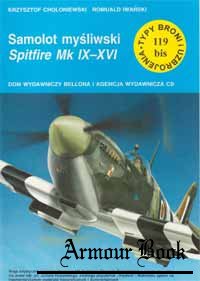 Samolot mysliwski Spitfire Mk.IX-XVI [Typy broni i uzbrojenia 119 bis]