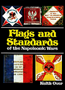 Flags and Standards of the Napoleonic Wars [Bivouac Books]