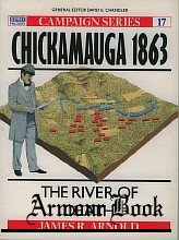 Chickamauga 1863 - The River of Death [Osprey Campaign 17]