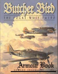Butcher Bird: The Focke-Wulf Fw 190 [Cerberus Publishing ]
