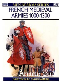 French Medieval Armies 1000-1300 [Osprey - Men-at-Arms 231]