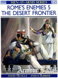 Rome's Enemies (5) The Desert Frontier [Osprey - Men-at-Arms 243]