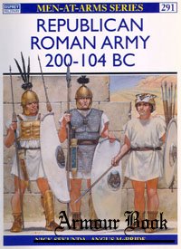 Republican Roman Army 200-104 BC [Osprey - Men-at-Arms 291]