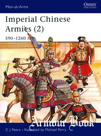 Imperial Chinese Armies (2) 590-1260 AD [Osprey - Men-at-Arms 295]