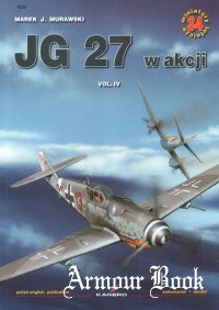 JG 27 w Akcji vol.IV [Kagero Miniatury Lotnicze №34]