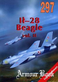 Il-28 Beagle Vol.II [Wydawnictwo Militaria 297]
