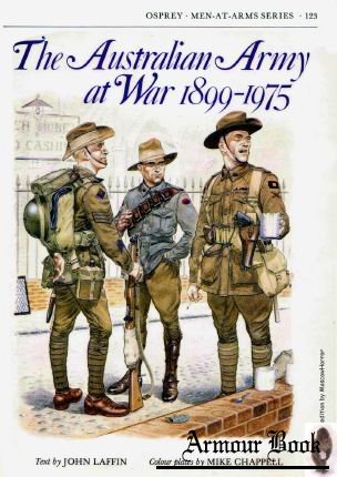 The Australian Army at War 1899-1975 [Osprey - Men-at-Arms 123]