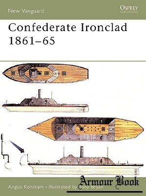 Confederate Ironclad 1861-65 [Osprey New Vanguard 041]