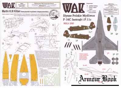 Mysliwiec Martin K.III Kitten, F-16C, P.11C (Истребитель экспериментальный «Киттен», Ф-16С, P-11C) [WAK 2005-4+WAK 2006-4extra]