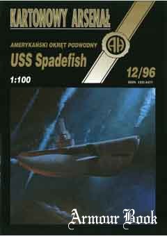 Okret podwodny USS “Spadefish” (Подводная лодка «Спидфиш») [Kartonowy Arsenal 1996-12]