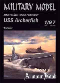 Okret podwodny USS “Archerfish” (Подводная лодка «Арчерфиш») [Military Model 1997-1]