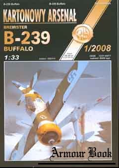 Brewster B-239 “Buffalo”  (Истребитель B-239 “Буффало”) [Kartonowy Arsenal 2008-1]