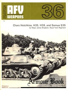 Chars Hotchkiss H35, H39 and Somua S35 [AFV Weapons Profiles 36]