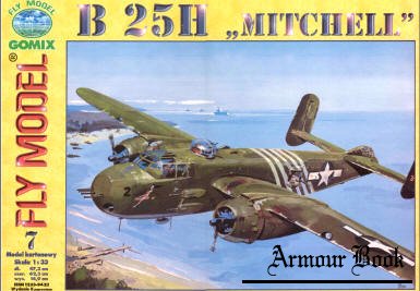 B 25H Mitchell [Fly Model 007]