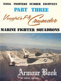 Vought’s F-8 Crusader (Part 3) [Naval Fighters №18]