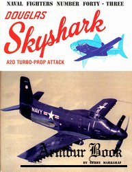 Douglas Skyshark A2D Turbo-Prop Attack [Naval Fighters №43]