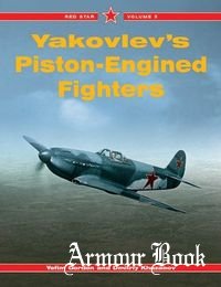 Yakovlev’s Piston-Engined Fighters [Red Star №05]