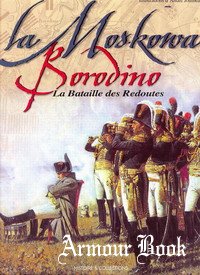 La Moskowa Borodino: La Bataille des Redoutes [Histoire & Collections]
