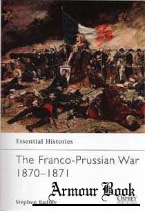 The Franco-Prussian War 1870-1871 [Osprey - Essential Histories 51]