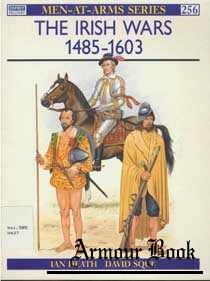 The Irish Wars 1485-1603 [Osprey Men-at-Arms 256]
