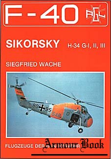 Flugzeuge der Bundeswehr No.6 - Sikorsky H-34 G-I, II, III