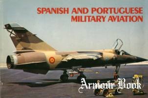 Spanish and Portuguese Military Aviation [Midland Counties Publications]