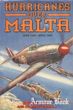 Hurricanes over Malta: June 1940 - April 1942 [Grub Street]