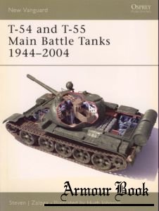 T-54 and T-55 Main Battle Tanks 1944-2004 [Osprey New Vanguard 102]