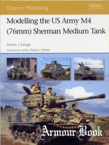 Modelling the US Army M4 (76mm) Sherman Medium Tank [Osprey Modelling 40]