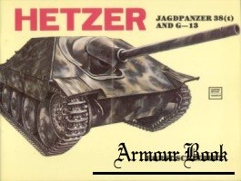 Hetzer. Jagdpanzer 38(t) and G-13 [Schiffer Military History №27]